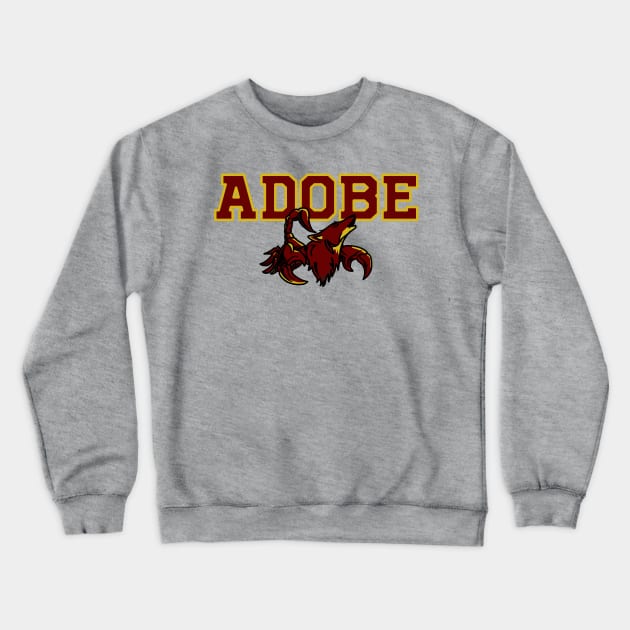 Adobe High School Scorpiodies Eleanor Crewneck Sweatshirt by shanestillz